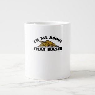 I'm All About That Baste! Classic Large Coffee Mug