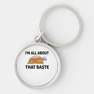 I'm All About That Baste Key Ring