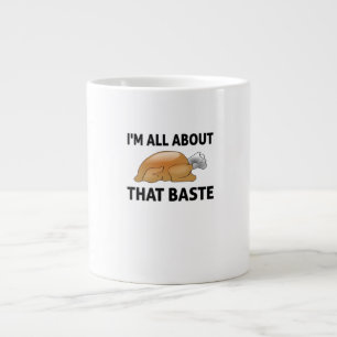 I'm All About That Baste Large Coffee Mug