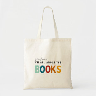 I'm All About the Books Tote Bag