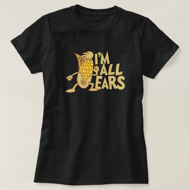 I'm All Ears Cute Cartoon Joke Graphic T-Shirt (Design Front)