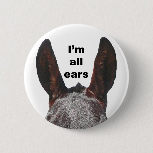 I'm All Ears Mule 6 Cm Round Badge (Front)