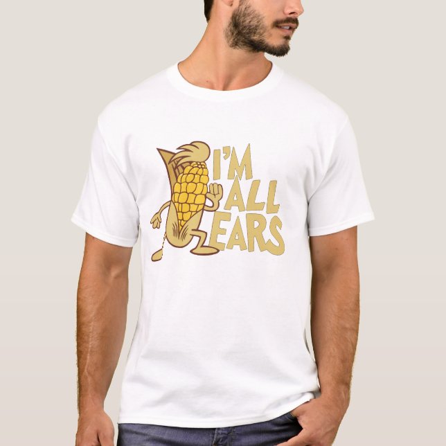 I'm all ears tee shirt (Front)