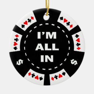 I'm All In Poker Chip Ceramic Tree Decoration