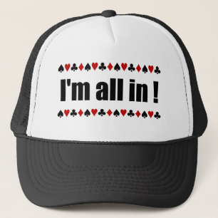 "I'm All In!"  poker hats