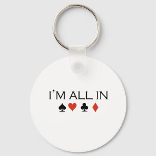 I'm all in T-shirt Key Ring