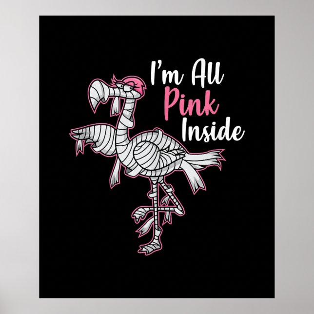 Im All Pink Inside Funny Halloween Flamingo Gift Poster (Front)