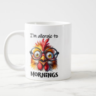 I'm alleraic to Mornings! Large Coffee Mug