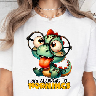 I'm Allergic To Mornings, Sarcasm, Funny T-shirt
