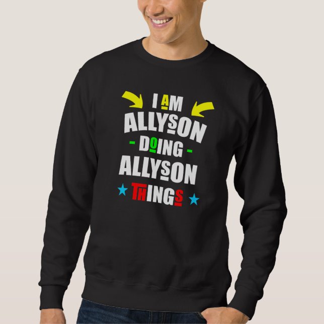 Im Allyson Doing Allyson Things Cool Christmas Sweatshirt (Front)