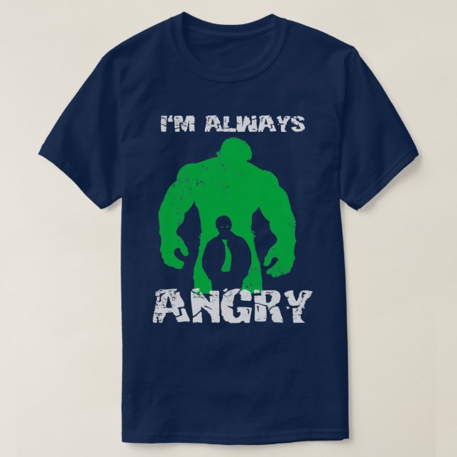Im Always Angry T-Shirt (Design Front)