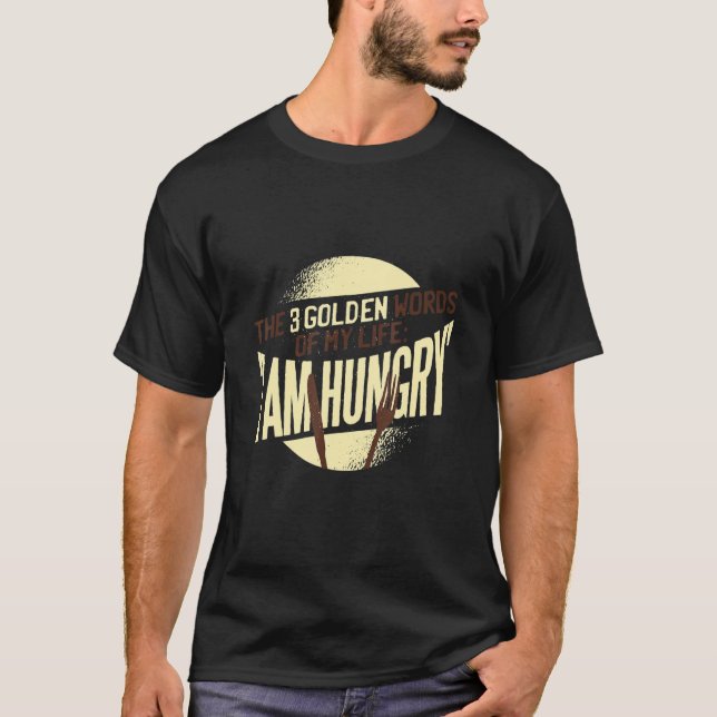 I'm Always Hungry Funny Food Workout Saying  Mum H T-Shirt (Front)