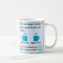 "I'm Ambidextrous!" Coffee Mug