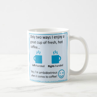"I'm Ambidextrous!" Coffee Mug