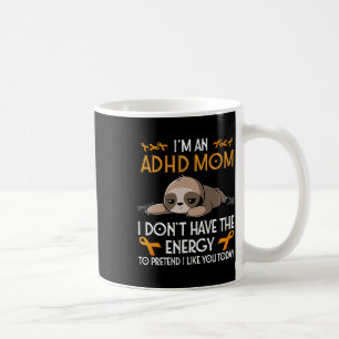 I'm An Adhd Mum Awareness Orange Ribbon Sloth Adhd Coffee Mug