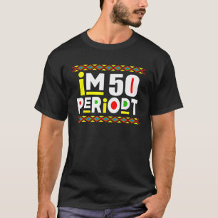 Im An Adult Funny 50Th Birthday Party Periodt For T-Shirt