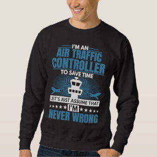 I'm An Air Traffic Controller Aviation Airplane Gr Sweatshirt