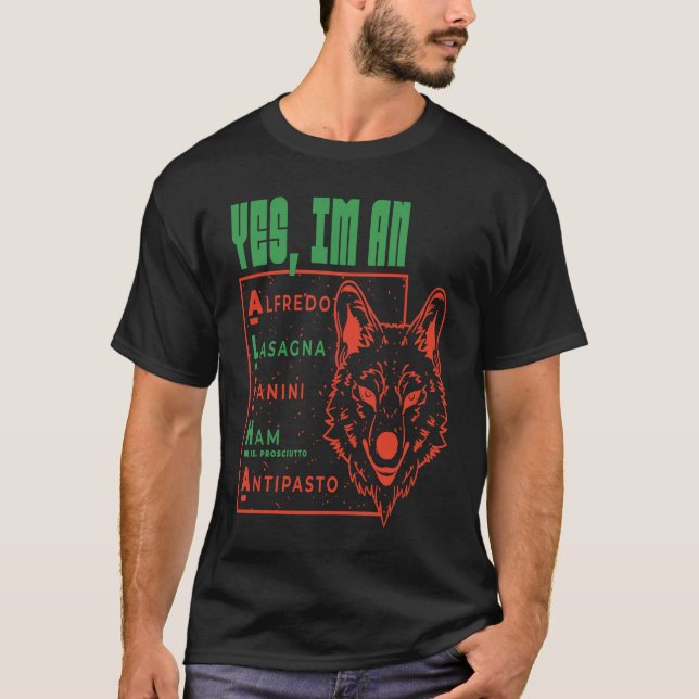 I'm an Alpha Italian Food T-Shirt (Front)