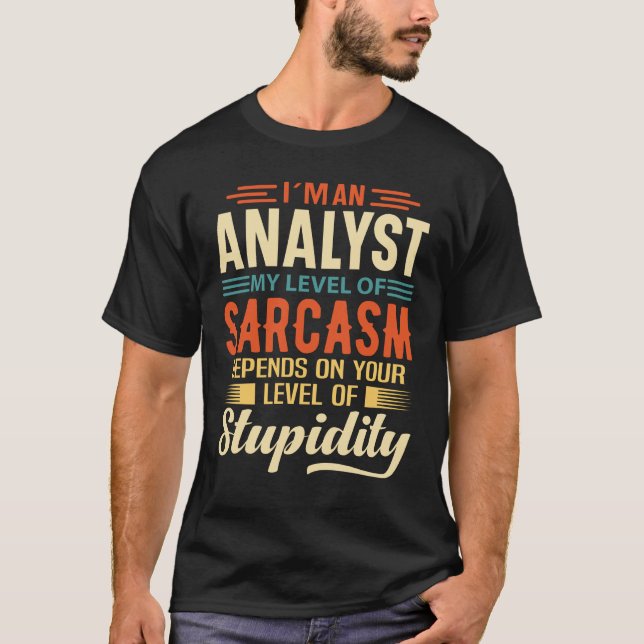 I'm An Analyst T-Shirt (Front)