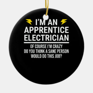 I'm An Apprentice Electrician Ceramic Ornament