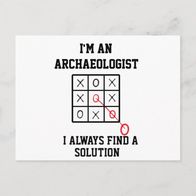 Im An Archaeologist I Always Find A Solution   Postcard (Front)