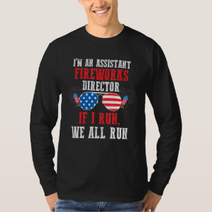 I'm An Assistant Fireworks Director American Flag T-Shirt