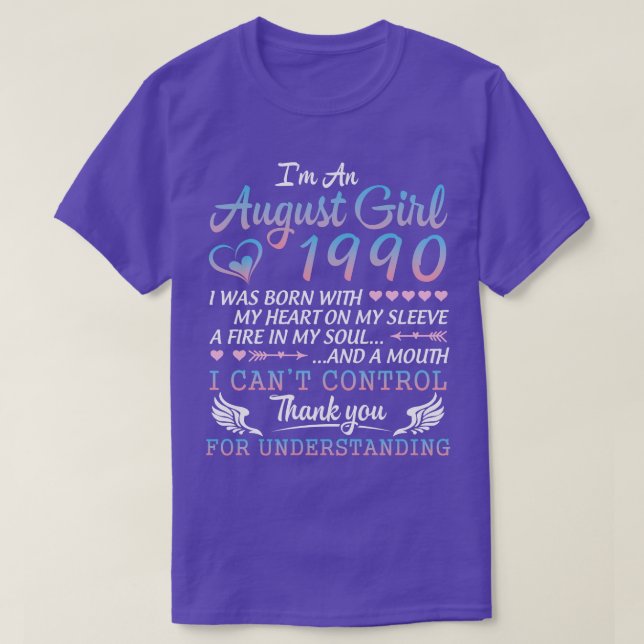 Im An August Girl 1990 Happy Birthday 30 Years Old T-Shirt (Design Front)