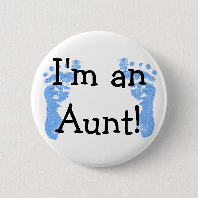 I'm an Aunt! 6 Cm Round Badge (Front)