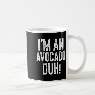 I'm An Avocado Duh! Shirt Adult Kids Avocado Costu Coffee Mug