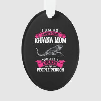 I'm an awesome Iguana mum Ornament