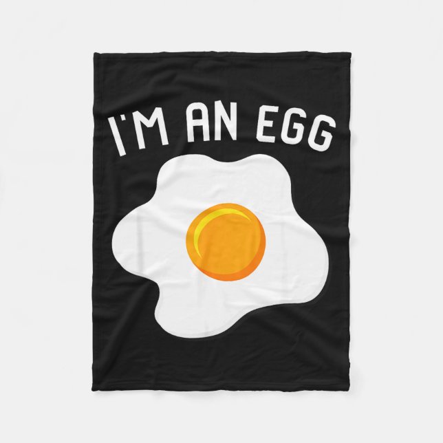 I'm An Egg Costume Funny Halloween Present Fried E Fleece Blanket (Front)