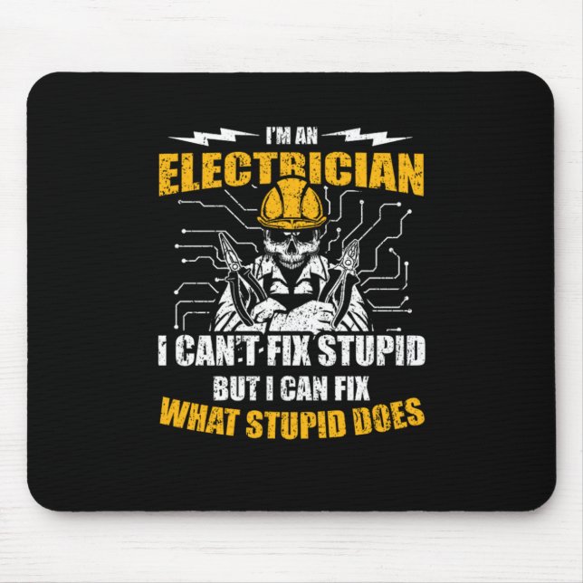 Im An Electrician I Cant Fix Stupid Mouse Pad (Front)