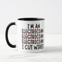 I'm An Electrician I Cut Wires Two-Tone Coffee Mug