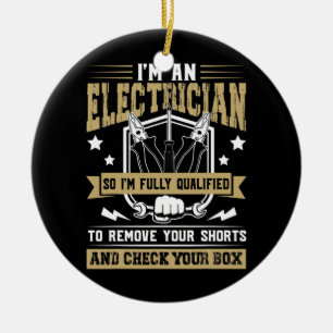 I'm An Electrician I'm Fully Qualified Vintage Ceramic Ornament