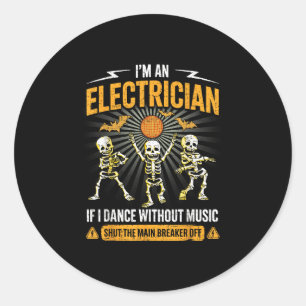 Im An Electrician - Skeleton Halloween Costume Fun Classic Round Sticker