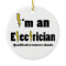 I'm An Electritian Qualified To Christmas Ornament