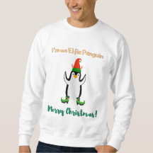 I'm an Elfie Penguin Christmas Sweatshirt