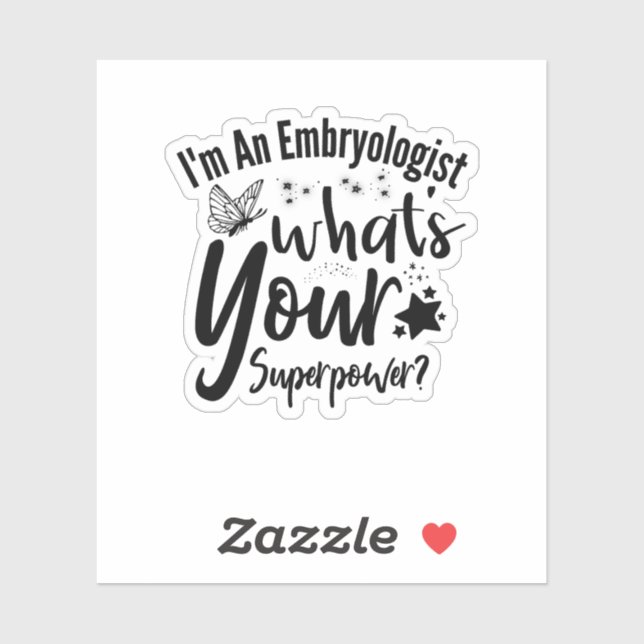 I'm An Embryologist What's Your Superpower? (Sheet)