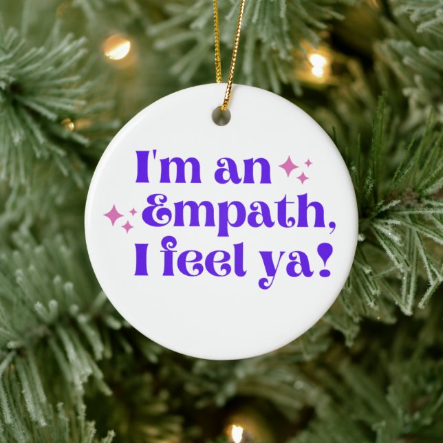 I'm an Empath I Feel Ya Ornament (Tree)