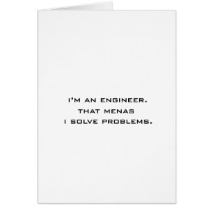 I'm an engineer