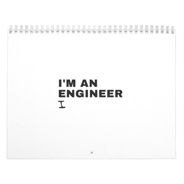 I'M AN ENGINEER 1 CALENDAR (Cover)