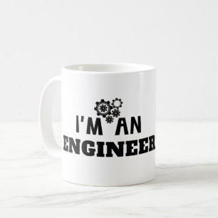 I'M AN ENGINEER -  COFFEE MUG