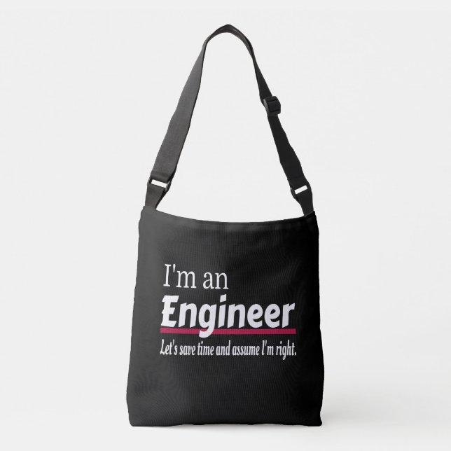 I'm an ENGINEER Funny Novelty Crossbody Bag (Front)