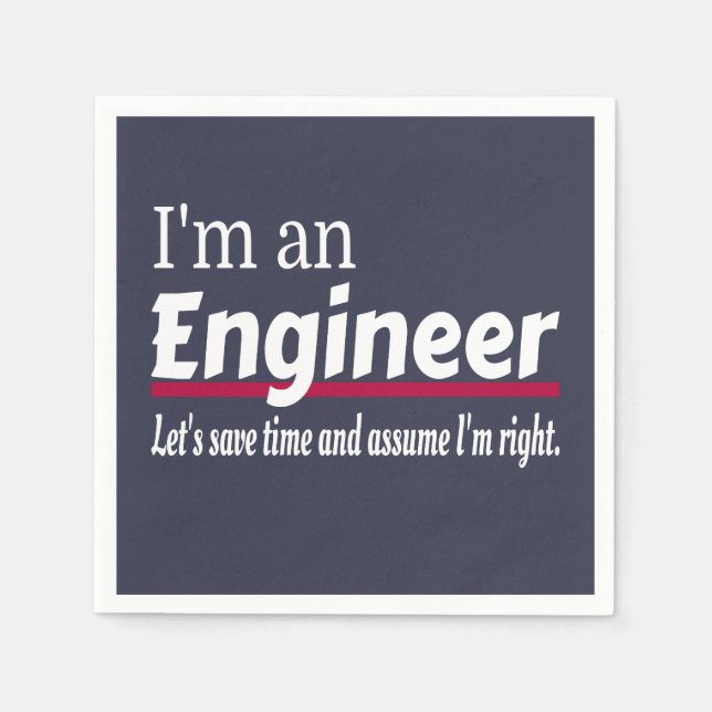 I'm an ENGINEER Funny Novelty Napkin (Front)