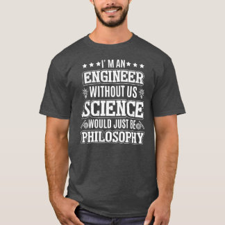 I'm An Engineer Funny Science Humour Math Physics T-Shirt