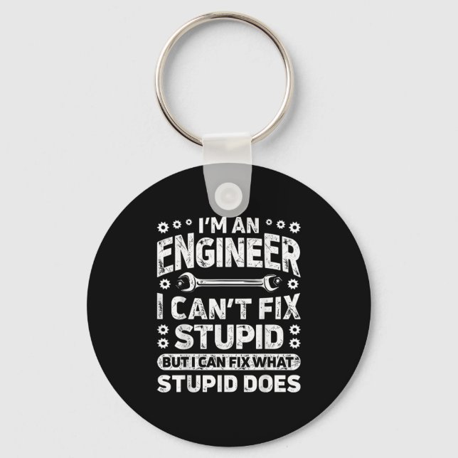 I'm An Engineer I Can't Fix Stud Funny Engineering Key Ring (Front)