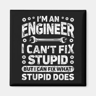 I'm An Engineer I Can't Fix Stud Funny Engineering Magnet