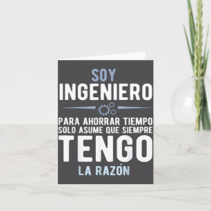 I'm An Engineer I'm Always Right In Spanish Funny Card