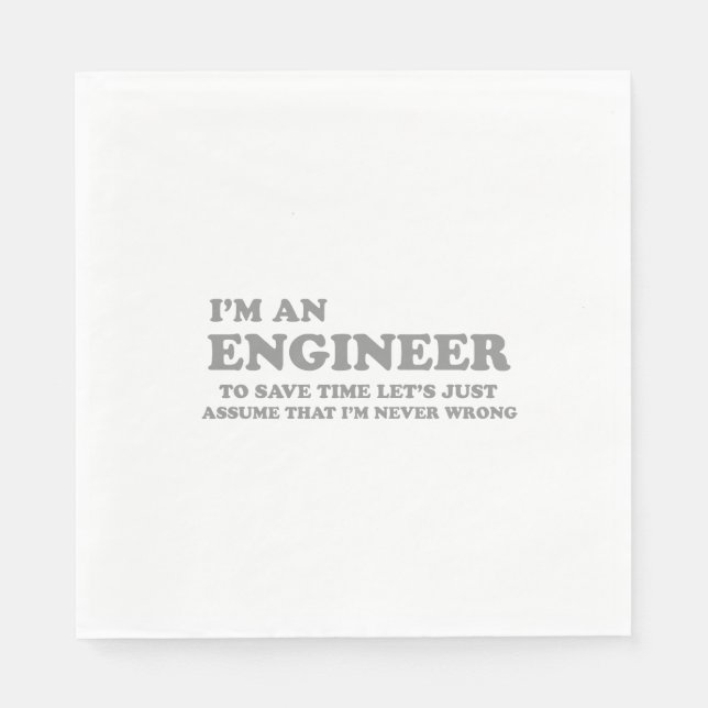 I'm an engineer napkin (Front)
