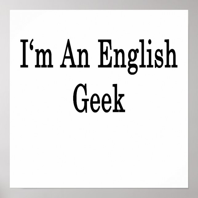 I'm An English Geek Poster (Front)